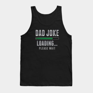 Dad Joke Loading Tank Top